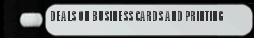 DEALS ON BUSINESS CARDS AND PRINTING